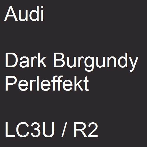 Audi, Dark Burgundy Perleffekt, LC3U / R2.